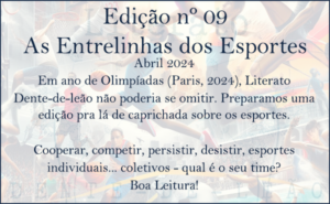 Edição 09 - Literato Dente-de-leão - As Entrelinhas do Esporte