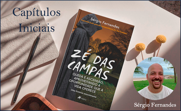 Capítulos Iniciais de Zé das Campas