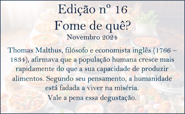 Edição 16 – Fome de quê? – Novembro 2024