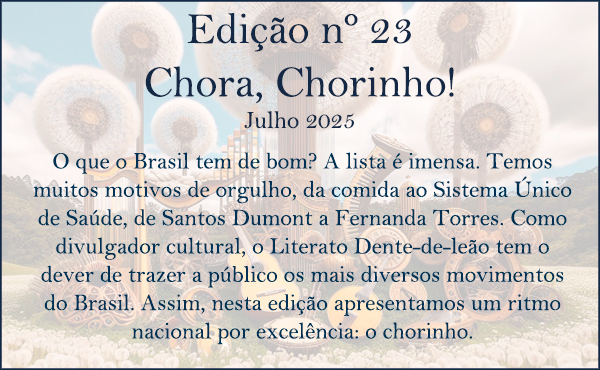 Edição 23 – Chora, Chorinho! – Julho 2025